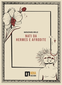 Immagine copertina libro Nati da Hermes e Afrodite