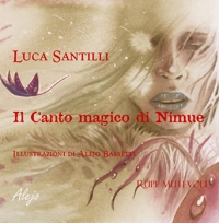 Immagine copertina libro Il canto magico di Nimue. Ediz. illustrata