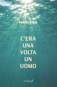 Immagine copertina libro C'era una volta un uomo