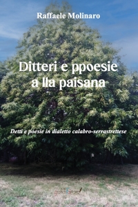Immagine copertina libro Ditteri e ppoesie alla paisana. Detti e poesie in dialetto calabro-serrastrettese