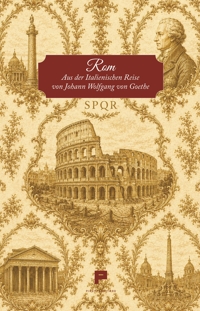 Immagine copertina libro Rom. Aus der Italienischen Reise von Johann Wolfgang von Goethe