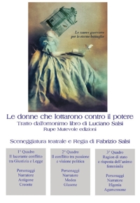 Immagine copertina libro Le donne che lottarono contro il potere. Sceneggiatura teatrale. Nuova ediz.