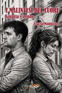 Immagine copertina libro I Malintesi del cuore. Giorgia e Leone