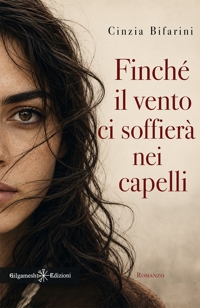 Immagine copertina libro Finché il vento ci soffierà nei capelli
