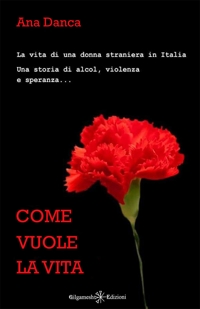 Immagine copertina libro Come vuole la vita