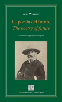 Immagine copertina libro La poesia del futuro-The poetry of future. Ediz. bilingue