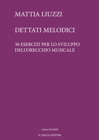 Immagine copertina libro Dettati melodici. 30 esercizi per lo sviluppo dell'orecchio musicale
