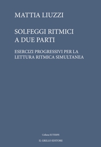Immagine copertina libro Solfeggi ritmici a due parti. Esercizi progressivi per la lettura ritmica simultanea