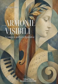 Immagine copertina libro Armonie visibili. La musica nelle arti figurative