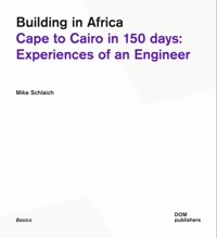 Immagine copertina libro Building in Africa. Cape to Cairo in 150 days: experiences of an engineer