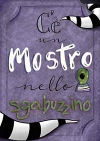 Immagine copertina libro C'è un mostro nello sgabuzzino. Ediz. illustrata