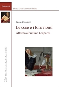 Immagine copertina libro Le cose e i loro nomi. Attorno all'ultimo Leopardi