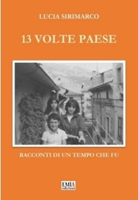 Immagine copertina libro 13 volte paese. Racconti di un tempo che fu