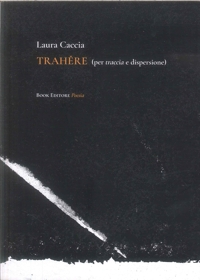 Immagine copertina libro Trahere (per traccia e dispersione)