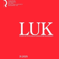 Immagine copertina libro LUK. Nuova Serie. N. 31. Studi e Attivita della Fondazione Ragghianti. Gennaio - Dicembre 2025