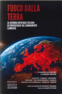 Immagine copertina libro Fuoco dalla terra. La seconda antologia italiana di fantascienza sul cambiamento climatico
