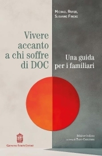 Immagine copertina libro Vivere accanto a chi soffre di DOC. Una guida per i familiari