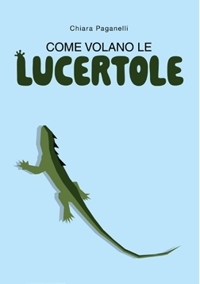 Immagine copertina libro Come volano le lucertole