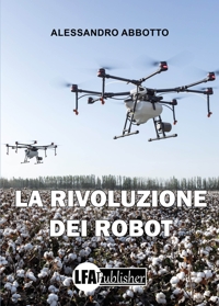 Immagine copertina libro La rivoluzione dei robot