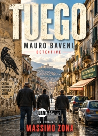 Immagine copertina libro Tuego. Mauro Baveni detective