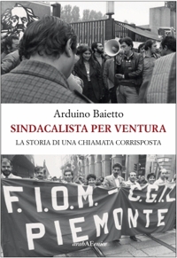 Immagine copertina libro Sindacalista per ventura
