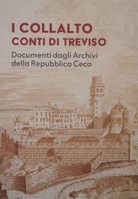 Immagine copertina libro I Collalto conti di Treviso. Documenti dagli archivi della repubblica ceca