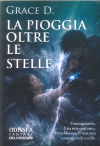 Immagine copertina libro La pioggia oltre le stelle