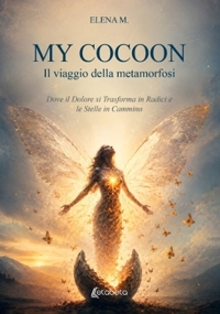 Immagine copertina libro My Cocoon. Il viaggio della metamorfosi