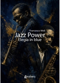Immagine copertina libro Jazz power. Elegia in blue