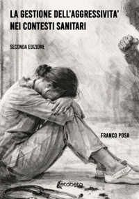 Immagine copertina libro La gestione dell'aggressività nei contesti sanitari