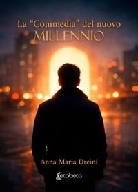 Immagine copertina libro La «Commedia» del nuovo Millennio