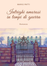 Immagine copertina libro Intrighi amorosi in tempi di guerra