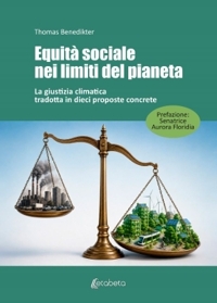 Immagine copertina libro Equità sociale nei limiti del pianeta. La giustizia climatica tradotta in dieci proposte concrete