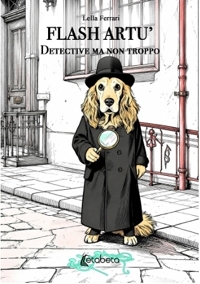 Immagine copertina libro Flash Artù. Detective ma non troppo