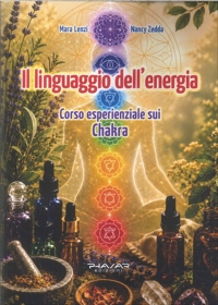 Immagine copertina libro Il linguaggio dell'energia. Corso esperenziale sui chakra