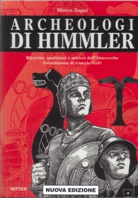 Immagine copertina libro Archeologi di Himmler. Ricerche, spedizioni e misteri dell'Ahnenerbe. Con Materiale a stampa miscellaneo