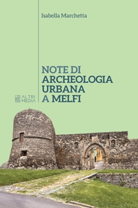 Immagine copertina libro Note di archeologia urbana a Melfi. Nuova ediz.