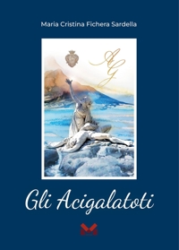 Immagine copertina libro Gli Acigalatoti