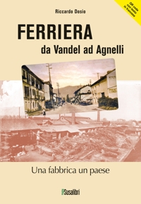 Immagine copertina libro Ferriera. (277) da Vandel ad Agnelli. Ediz. italiana e francese. Con QR code per traduzione in lingua francese
