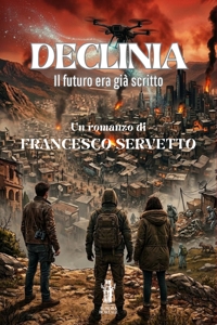 Immagine copertina libro Declinia. Il futuro era già scritto