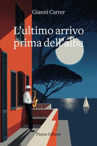Immagine copertina libro L'ultimo arrivo prima dell'alba