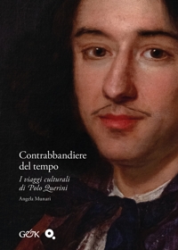 Immagine copertina libro Contrabbandiere del tempo. I viaggi culturali di Polo Querini. Ediz. illustrata