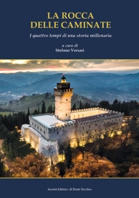 Immagine copertina libro La Rocca delle Caminate. I quattro tempi di una storia millenaria