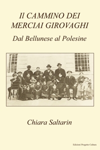 Immagine copertina libro Il cammino dei merciai girovaghi. Dal Bellunese al Polesine