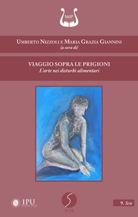 Immagine copertina libro Viaggio sopra le prigioni. L’arte nei disturbi alimentari