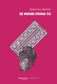 Immagine copertina libro Se muori prima tu