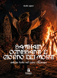 Immagine copertina libro Samhain, Ognissanti e giorno dei morti. Antiche feste nel cuore d'Europa