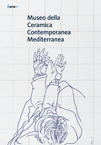 Immagine copertina libro Museo della Ceramica Contemporanea Mediterranea di Cava de' Tirreni. Ediz. a colori