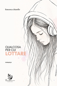 Immagine copertina libro Qualcosa per cui lottare