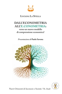 Immagine copertina libro Dall'econometria all'e.conometria:. verso un nuovo modello di comprensione economica?